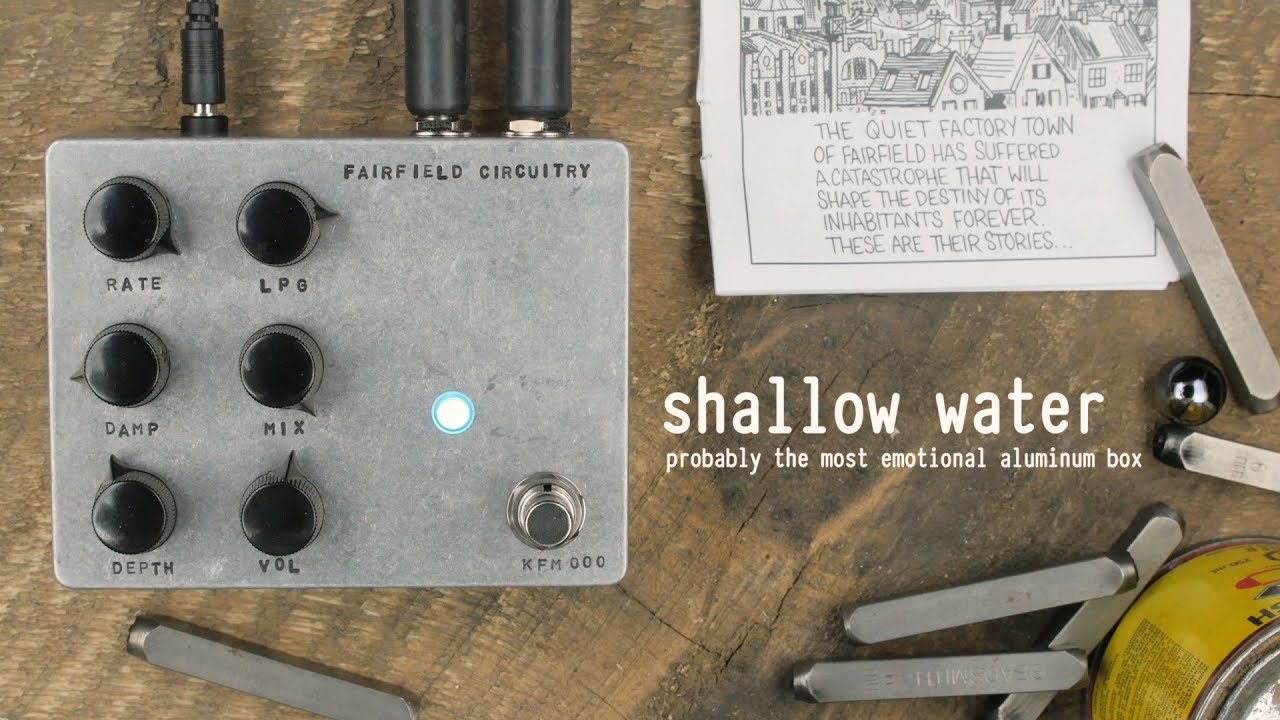 Вслед за пленкой: обзор Fairfield Circuitry Shallow Water